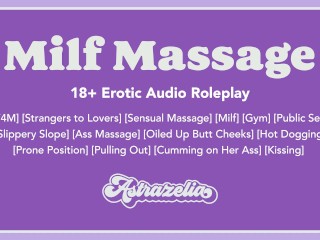Milf Massage [Erotic Audio] [Sensual_Massage] [Older Milf] [At_the Gym]