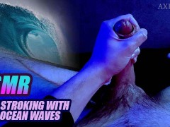 (ASMR) Jerking off with wave sounds / male solo cumshot pop oiled wet cock