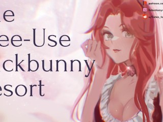 Welcome to the Free-Use FuckbunnyResort [Submissive Slut] [Cum_Hungry] [Female Voice]