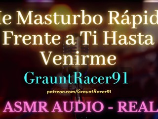 "Estoy toda mojada..." ASMR Real - Me Masturbo Frente aTi Hasta Venirme Fuerte - Audio ASMR