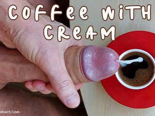 coffee with cream cum in coffee