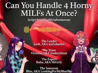 4 Horny Milfs Use You For Their Pleasure [Audio Roleplay W/ Snakeysmut, Higirly, And Audioharlot]