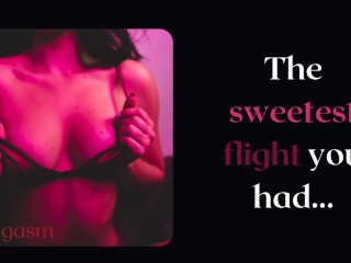 The Sweetest Flight You Had - Sex_on an airplane withStewardess (Audio)