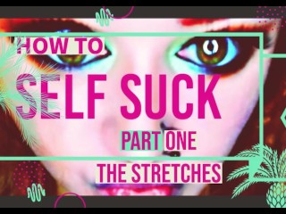 How to Self Suck_for Newbies PT 1The Stretches