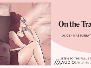 [Audio] Touching myself on the train_because I'm so_horny