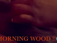 ☺️Bae woke me up Sucking on my wood ☺️☺️💦🍆 