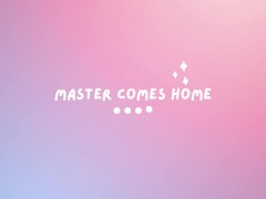 Master Comes Home Early [Erotic Audio for Men]