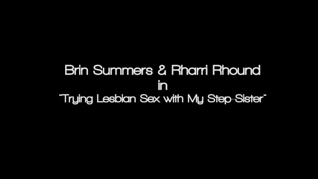 Trying Lesbian Sex with My Step-Sister - Rharri Rhound  - Rharri Rhound