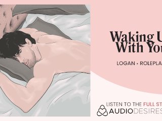 WakingUp with Your Horny Boyfriend [audio] [m4f]_[roleplay]