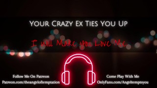 Sex Your Crazy Ex Will Fuck You L ASMR
