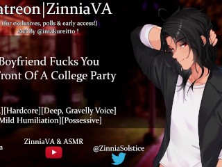 [M4A] Boyfriend Fucks You In Front Of A_College Party_[Rough][Doggystyle][Blowjob/Face Fuck][Facial]