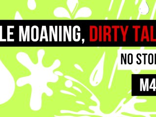 [M4F] Male Moaning & Dirty Talk! - Erotic Audio For Women