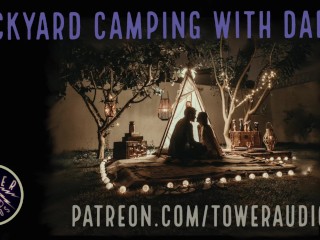 BACKYARD CAMPING WITH DADDY (erotic audio for women) dirty talkaudioporn role-play filthy_talk