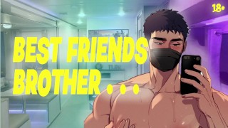 Taboo Best Friend's Brother Turns On You