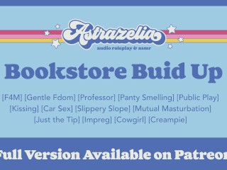 [Patreon Preview] Bookstore Build Up [Professor] [Gentle Fdom]_[Public Sex]_[Mutual Masturbation]