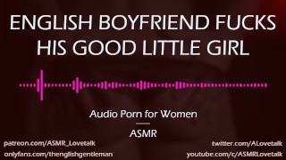 England Bf - Dom English Boyfriend Fucks his Good Girl [AUDIO PORN for Women] -  Pornhub.com