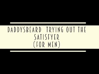 Daddysbeard Trying Out The Satisfyer For Men