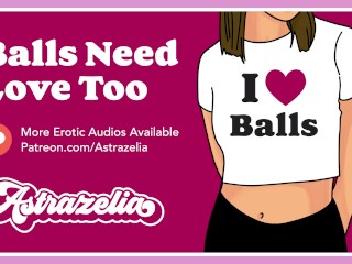 Erotic Audio: Balls Need Love Too [BallJob] [Blow Job] [Hand_Job]