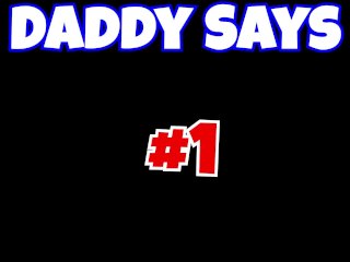Daddy Says 1: Follow Daddies Directions - Pov Joi Edging Challenge