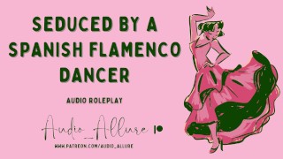 Cowgirl ASMR Audio Roleplay Seduced By A Spanish Flamenco Dancer