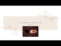 A cowgirl teases you (Audio Only)
