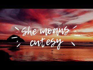 She Moans Cutesy (Audio Only)