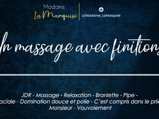 Un massageavec finitions [French Audio Porn Pipe Massage Gorge profonde]