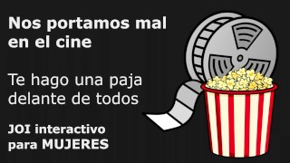 Talking Dirty Audio JOI Interactive For MUJERES Voz De HOMBRE Audio Espaol ESPAA Te Invita Al Cine