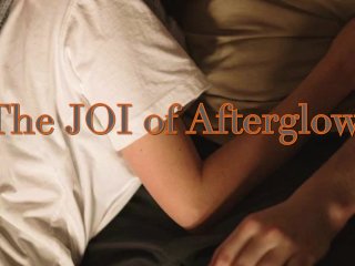 The JOI of Afterglow - Erotic Audio byEve's Garden [JOI][Aftercare][Sensual]