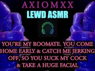 (LEWD ASMR) Roommate Comes Home Early, Sucks My Cock, & Takes_a HugeFacial
