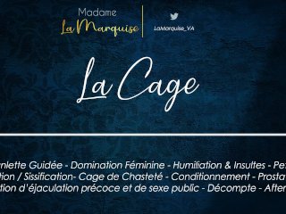 La Cage [Audio Porn FrenchJOI Cage Sissy SPH FemDom Anal Aftercare]