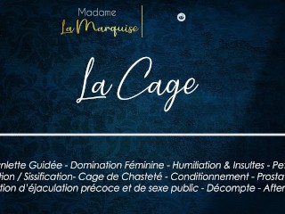 La Cage [Audio Porn French JOICage Sissy SPH FemDom Anal Aftercare]