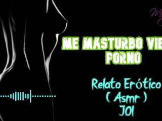 Me Masturbo_Viendo Porno - Relato Erótico - ( ASMR ) - Voz_y Gemidos_Reales