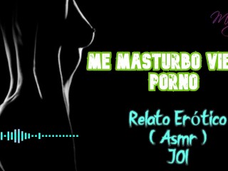 Me masturbo viendo porno - Relato Erótico - (_ASMR ) - Voz y gemidos_reales