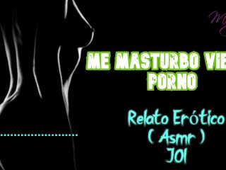 Me_masturbo viendo porno - Relato Erótico - ( ASMR ) - Voz_y gemidos reales