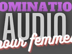 Domination verbale pour femmes. / Audio Porno Français