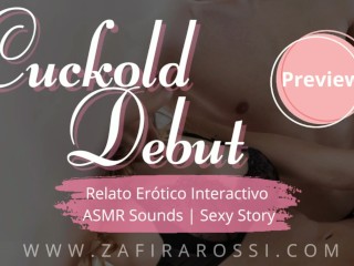Cuckold Debut ASMR Sexy Sounds Historia Relato Erótico InteractivoPreview