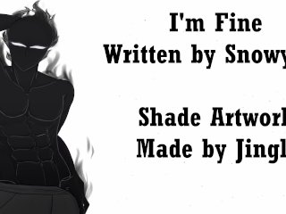 I'm Fine - A_Script Written by_Snowy Bro