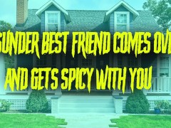 Tsundere Best Friend Comes Over And Gets Spicy With You . . .