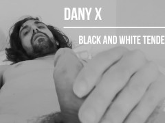 Dany x : Black and white tenderness