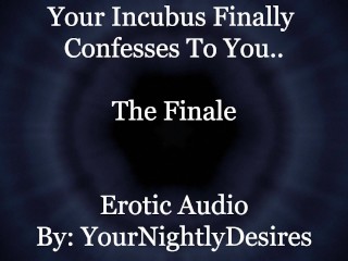 Using Your Incubus To Satisfy Him [Finale] [Blowjob] [Double Penetration] (Erotic Audio forWomen)