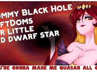 [F4M]Dommy Mommy Black Hole doms her Little Red Dwarf_Star ASMR [Moaning] [Sucking][Fucking][GFD]