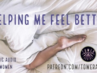 HELPING ME FEEL_BETTER (Erotic Audio for Women) Audioporn Dirty_talking Daddy ASMR Filthy Role-play