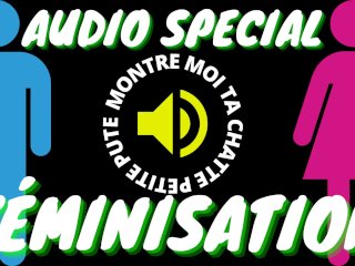 Attention! Audio Spécial Féminisation Pour Gay!