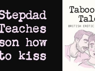Gay British Erotic Audio: Stepdad Teaches Son How To Kiss
