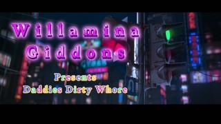 Petite Act 1 Of Willamina Giddons Daddies Dirty Whore Series