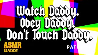 Submissive On Patreon You Can Listen To Daddy Obey Daddy Don't Touch Daddy Erotic Audio Preview Full Audio