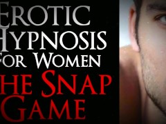 The Snap Game for Women. Female Orgasm Denial. ASMR Male Voice.