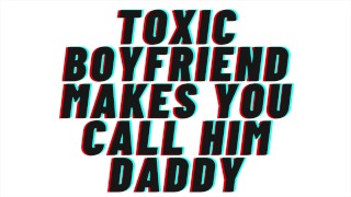 Daddy TEASER AUDIO Jealous Toxic Boyfriend Makes You Call Him Daddy And Turns Into A Werewolf M4F