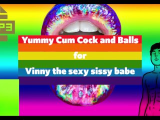 Yummy Cum Cock And Balls For Vinny The Sexy Sissy Babe
